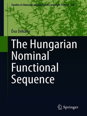 cover image of The Hungarian Nominal Functional Sequence